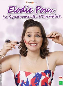 affiche Elodie Poux 'Le syndrome du Playmobil'